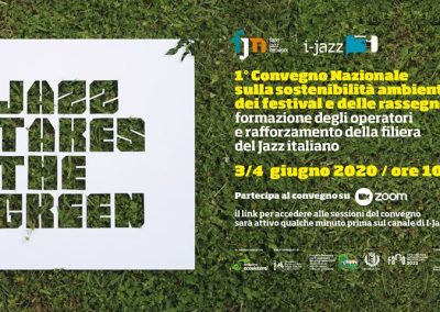 Jazz Takes The Green, la sostenibilità ambientale dei festival e rassegne jazz