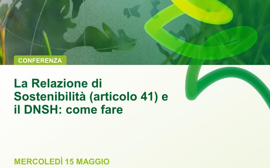 La Relazione di Sostenibilità (articolo 11) e il DNSH: indirizzi operativi